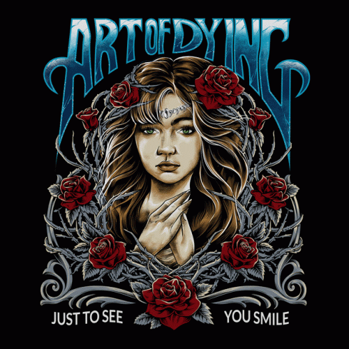 Art Of Dying : Just To See You Smile